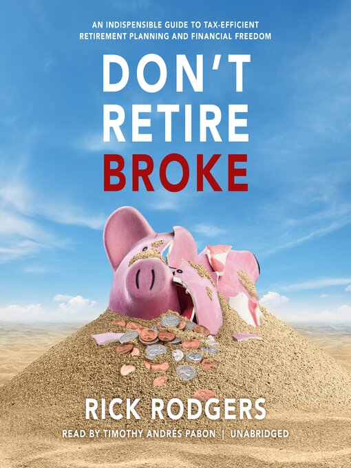 Title details for Don't Retire Broke by Rick Rodgers - Available